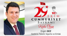 Ergin Gez’in Cumhuriyet Bayramı Mesajı