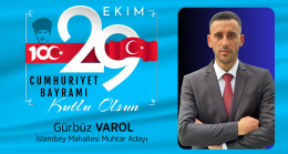 Gürbüz Varol’un Cumhuriyet Bayramı Mesajı