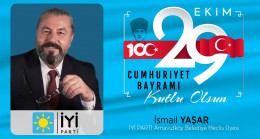 İsmail Yaşar’ın Cumhuriyet Bayramı Mesajı