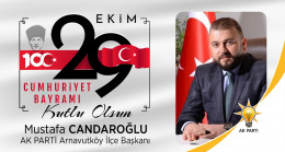 Mustafa Candaroğlu’nun Cumhuriyet Bayramı Mesajı