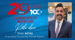 Ömer Aktaş’ın Cumhuriyet Bayramı Mesajı