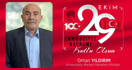 Orhan Yıldırım’ın Cumhuriyet Bayramı Mesajı