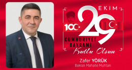 Zafer Yörük’ün Cumhuriyet Bayramı Mesajı