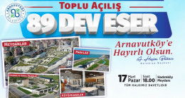 89 DEV ESER AÇILIYOR