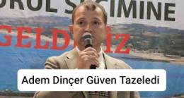 Adem Dinçer Güven Tazeledi