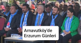 Arnavutköy’de Erzurum Günleri