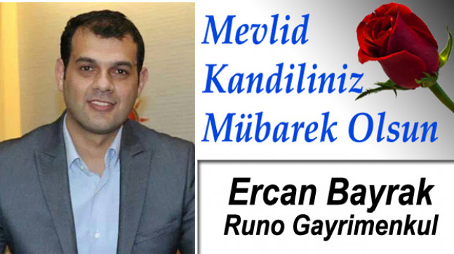 Runo Gayrimenkul Ercan Bayrak’ın Mevlid Kandili Mesajı