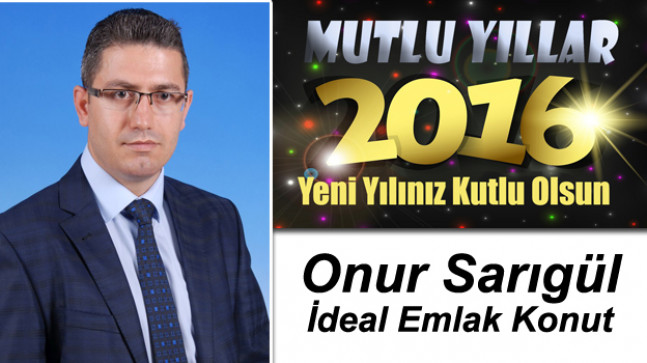 İdeal Emlak Konut Onur Sarıgül’ün Yeni Yıl Mesajı