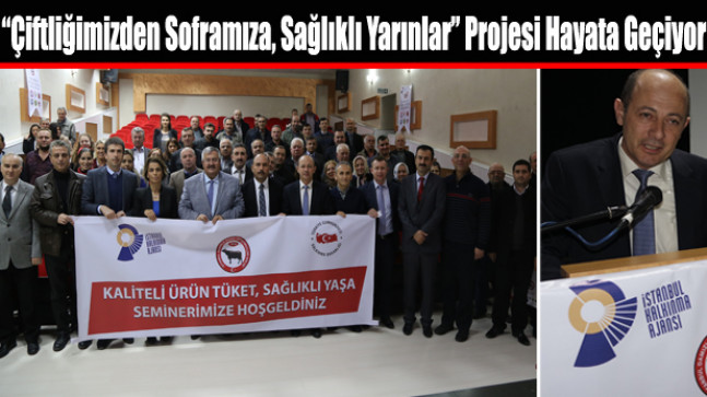 “Çiftliğimizden Soframıza, Sağlıklı Yarınlar” Projesi Hayata Geçiyor