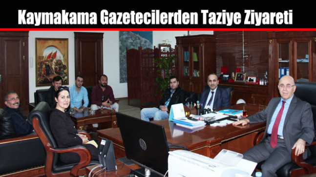 Arnavutköy Kaymakamına Gazetecilerden Taziye Ziyareti