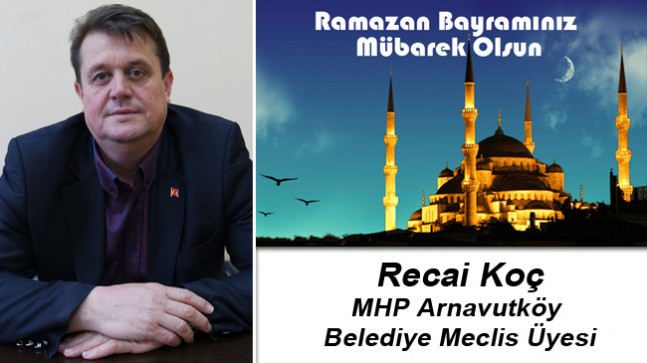 Recai Koç’un Ramazan Bayramı Mesajı