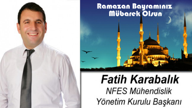 Fatih Karabalık’ın Ramazan Bayramı Mesajı