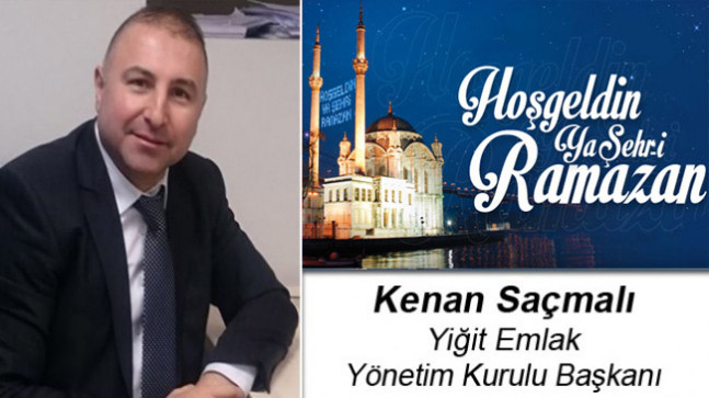 Kenan Saçmalı’nın Ramazan Ayı Mesajı