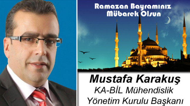 Mustafa Karakuş’un Ramazan Bayramı Mesajı