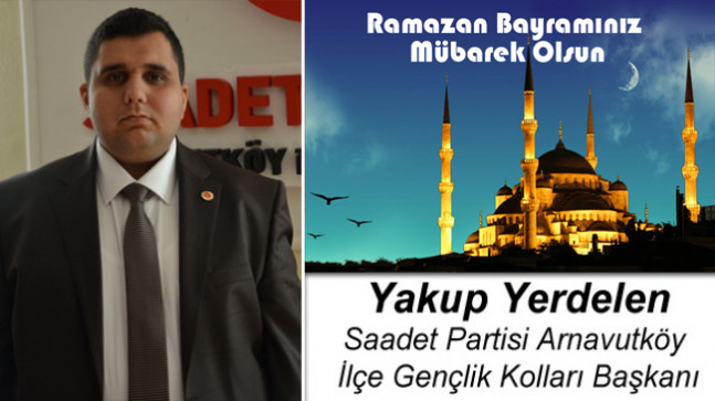 Yakup Yerdelen’in Ramazan Bayramı Mesajı