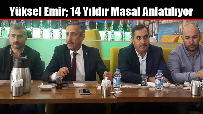 Yüksel Emir; 14 Yıldır Masal Anlatılıyor