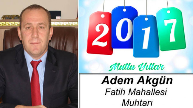 Adem Akgün’ün Yeni Yıl Mesajı