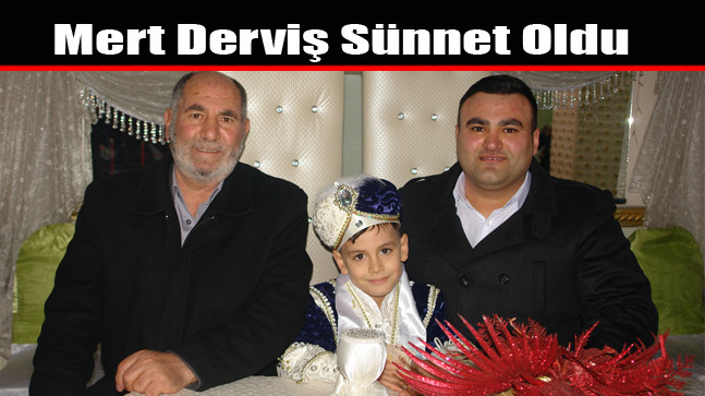 Mert Derviş Sünnet Oldu