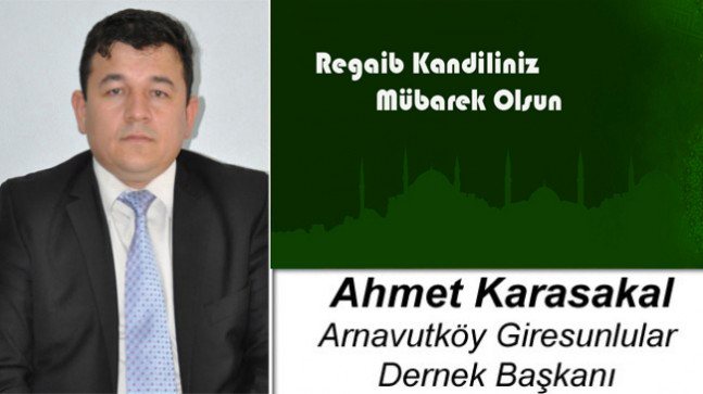 Ahmet Karasakal’ın Regaib Kandili Mesajı