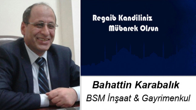 Bahattin Karabalık’ın Regaib Kandili Mesajı