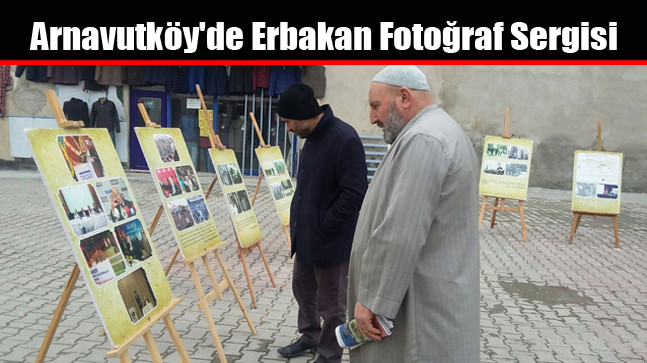 Arnavutköy’de Erbakan Fotoğraf Sergisi