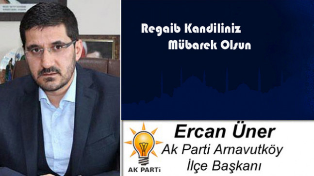 Ercan Üner’in Regaib Kandili Mesajı