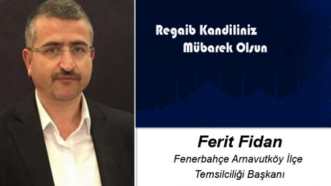 Ferit Fidan’ın Regaib Kandili Mesajı