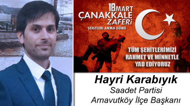 Hayri Karabıyık’ın Çanakkale Zaferi ve Şehitleri Anma Günü Mesajı