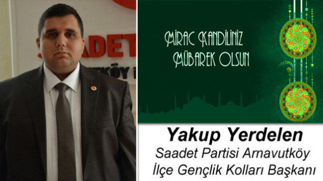 Yakup Yerdelen’in Miraç Kandili Mesajı