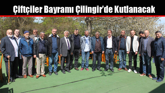 Çiftçiler Bayramı Çilingir’de Kutlanacak