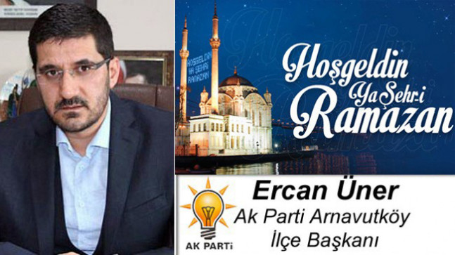 Ercan Üner’in Ramazan Ayı Mesajı