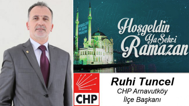 Ruhi Tuncel’in Ramazan Ayı Mesajı