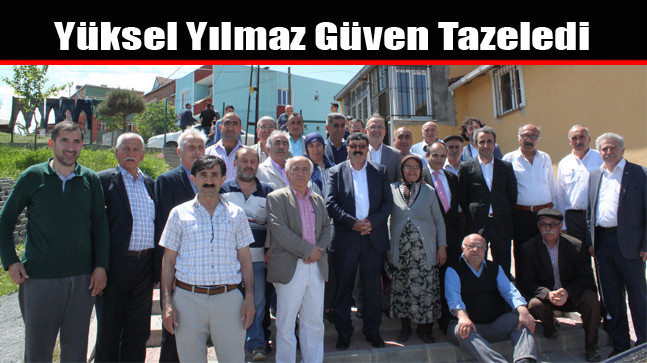 Yüksel Yılmaz Güven Tazeledi