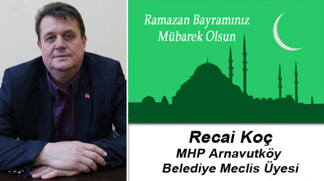 Recai Koç’un Ramazan Bayramı Mesajı