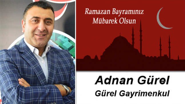 Adnan Gürel’in Ramazan Bayramı Mesajı