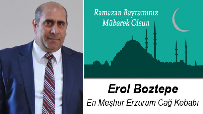 Erol Boztepe’nin Ramazan Bayramı Mesajı