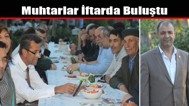 Muhtarlar İftarda Buluştu