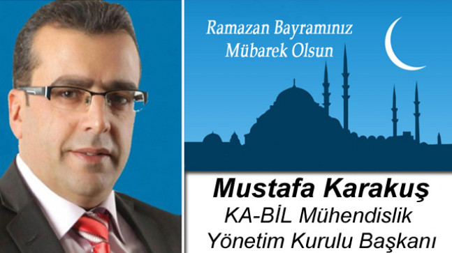 Mustafa Karakuş’un Ramazan Bayramı Mesajı