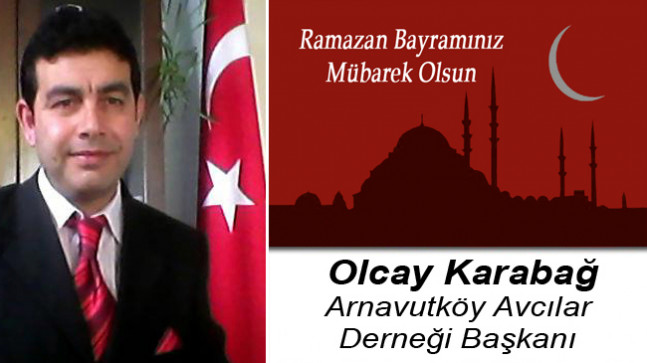 Olcay Karabağ’ın Ramazan Bayramı Mesajı