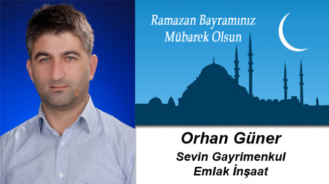 Orhan Güner’in Ramazan Bayramı Mesajı