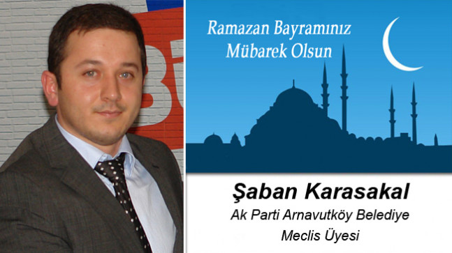 Şaban Karasakal’ın Ramazan Bayramı Mesajı