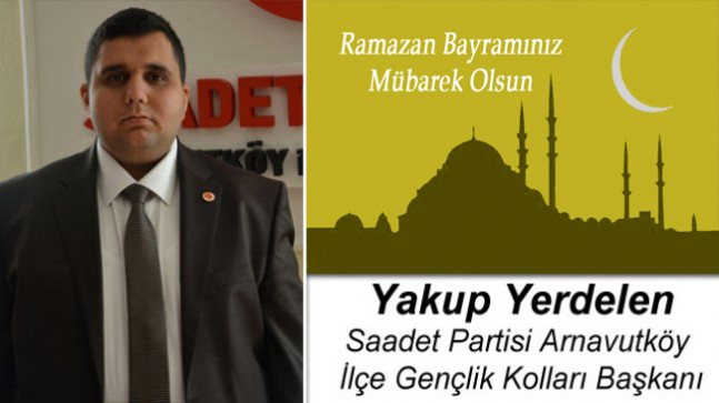 Yakup Yerdelen’in Ramazan Bayramı Mesajı