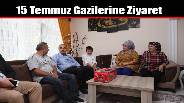 15 Temmuz Gazilerine Ziyaret