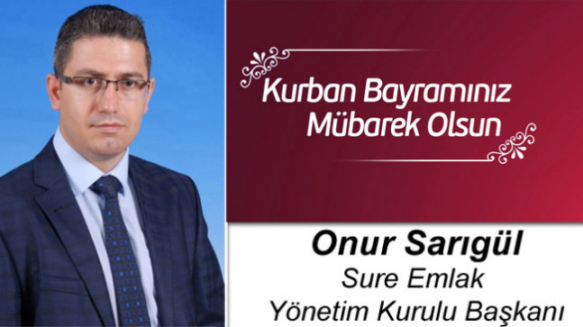 Onur Sarıgül’ün Kurban Bayramı Mesajı