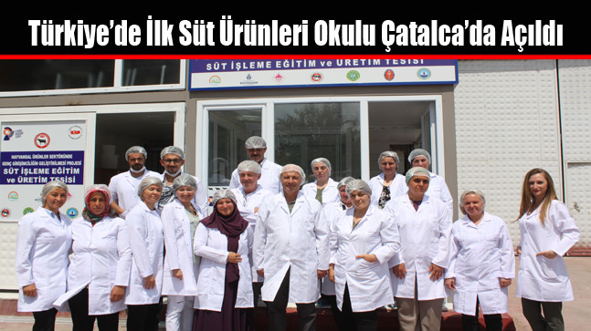 Türkiye’de İlk Süt Ürünleri Okulu Açıldı