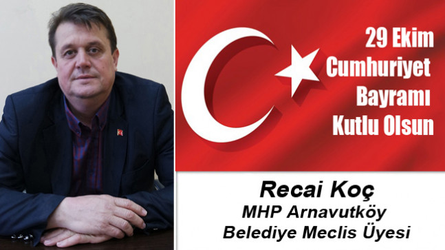 Recai Koç’un Cumhuriyet Bayramı Mesajı