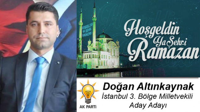 Doğan Altınkaynak’ın Ramazan Ayı Mesajı