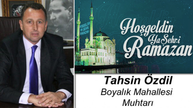 Tahsin Özdil’in Ramazan Ayı Mesajı