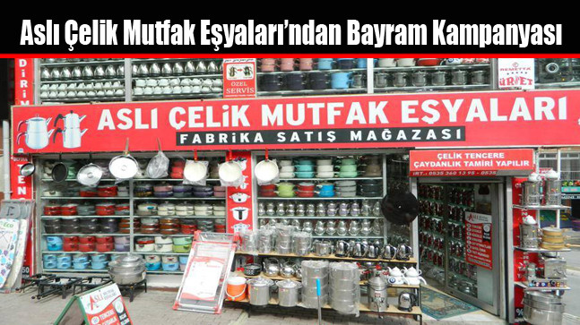 Aslı Çelik Mutfak Eşyaları’ndan Bayram Kampanyası