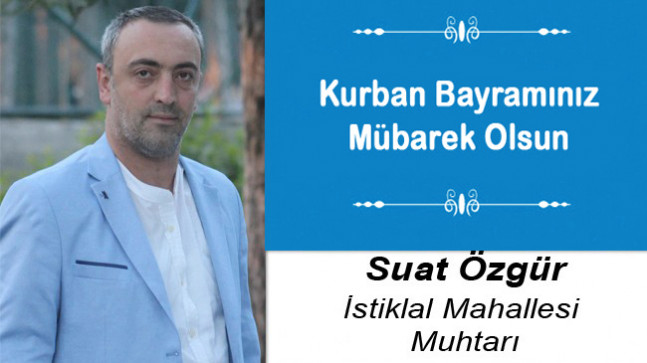 Suat Özgür’ün Kurban Bayramı Mesajı